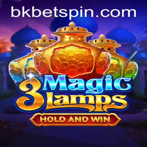 Exploring the Enchanting World of 3MagicLamps and BKBet