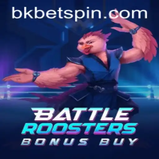 Explore the Exciting World of BattleRoostersBonusBuy on bkbet